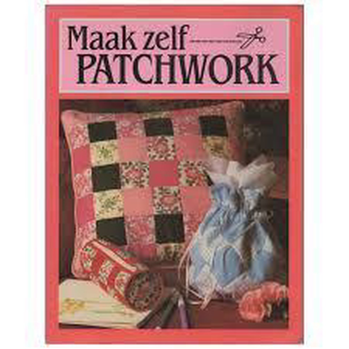 boekenbalie_9789065901927_cover Maak zelf patchwork