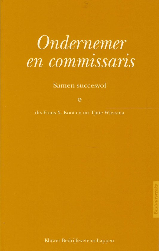 Ondernemer en commissaris / Bestuursreeks