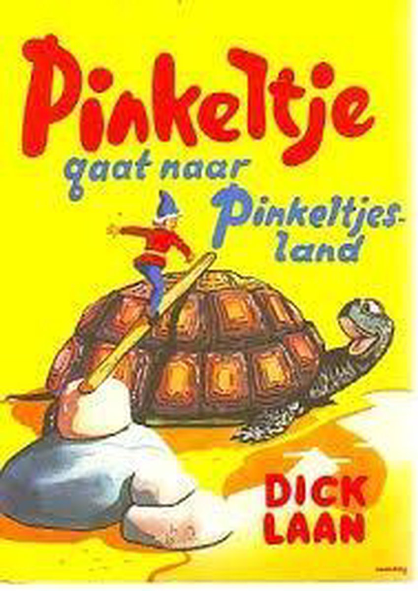 D. Laan Pinkeltje Gaat Naar Pinkeltjesland
