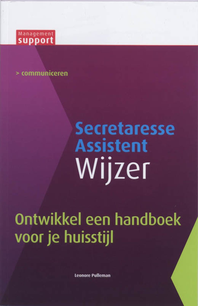 Ontwikkel een handboek voor je huisstijl / Secretaresse Assistant Wijzer