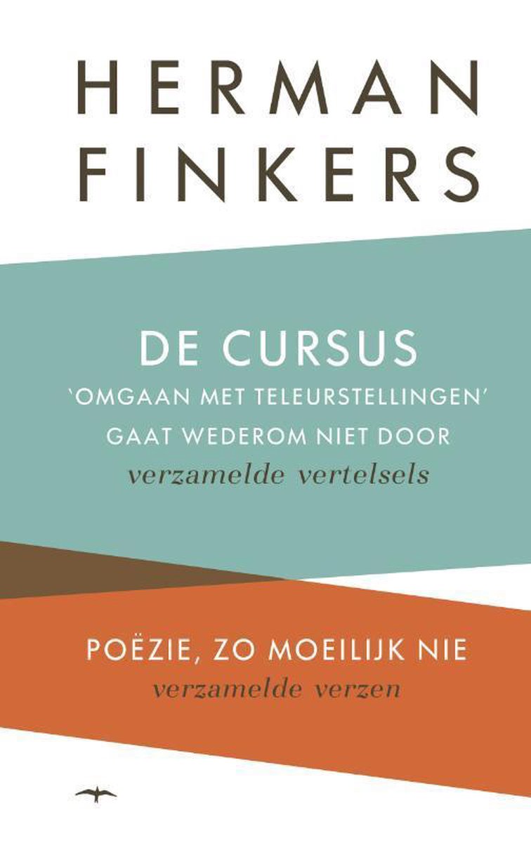 Herman Finkers De Cursus Omgaan Met Teleurstellingen Gaat Wederom Niet Door & Poezie, Zo Moelijk Nie