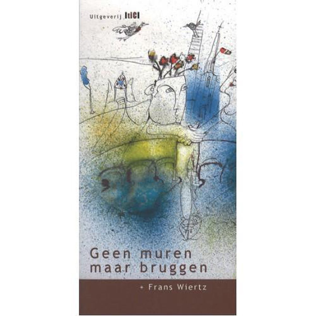 boekenbalie_9789078407263_cover Geen Muren Maar Bruggen