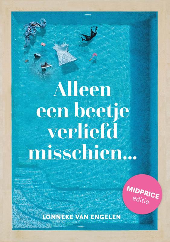Lonneke van Engelen Alleen Een Beetje Verliefd Misschien - Midprice Editie / Lonneke En Raf