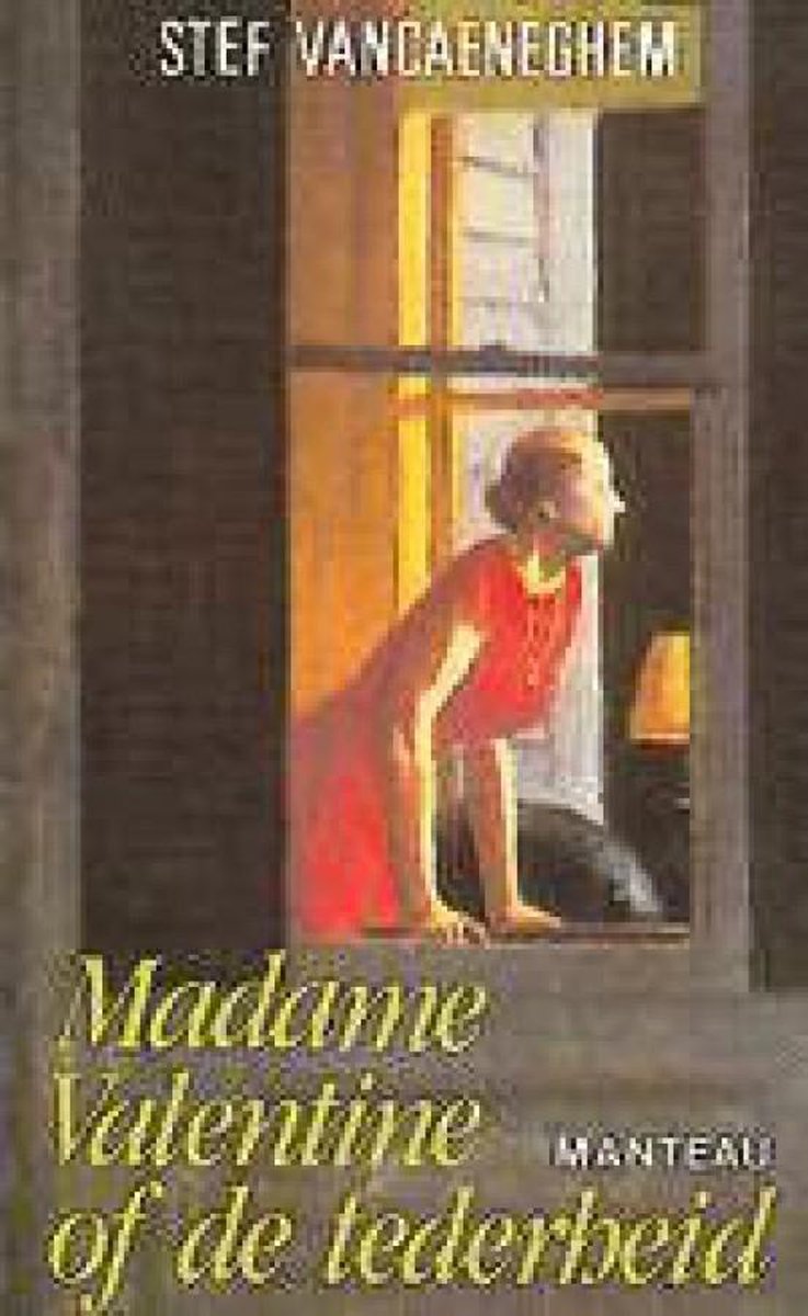 Madame Velentine of de tederheid