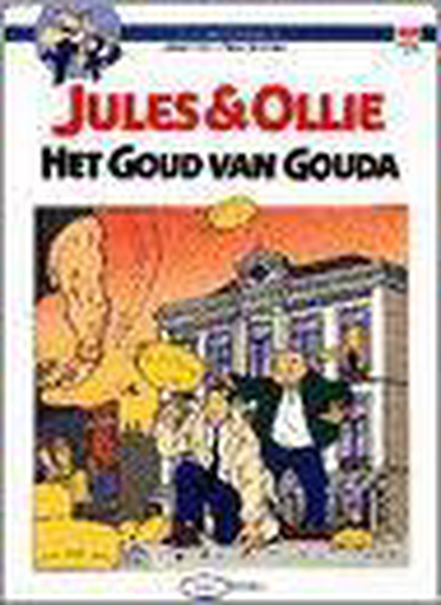 Het goud van Gouda / Jules & Ollie