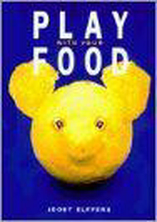 PLAY WITH YOUR FOOD                  GEB