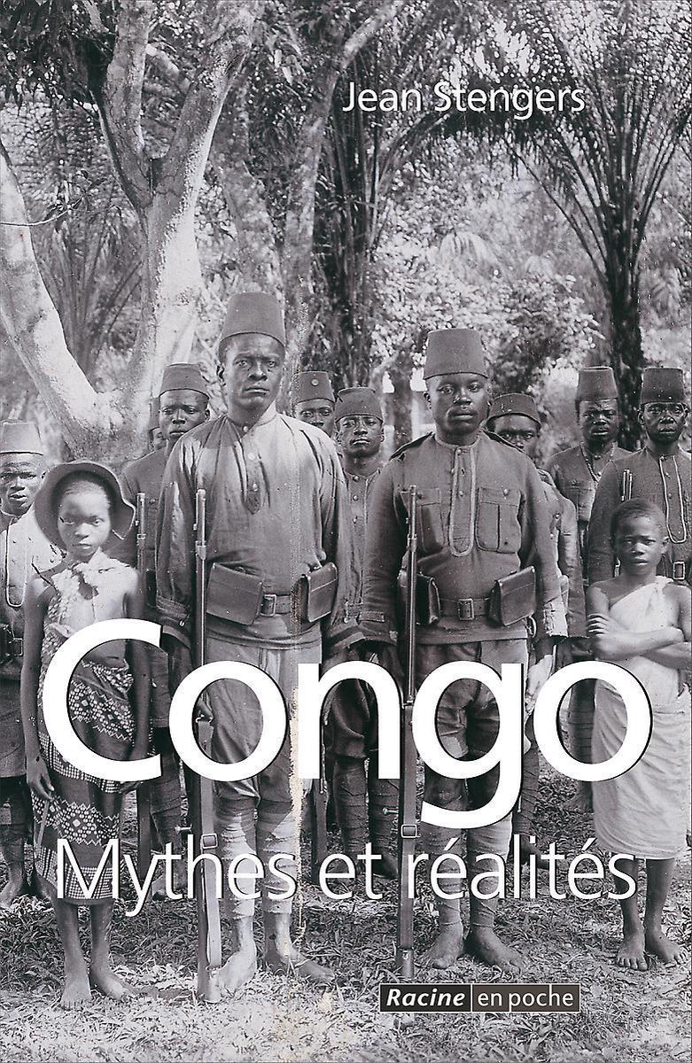 CONGO. MYTHES ET REALITES