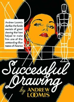 ANDREW LOOMIS SUCCESFUL DRAWING HC