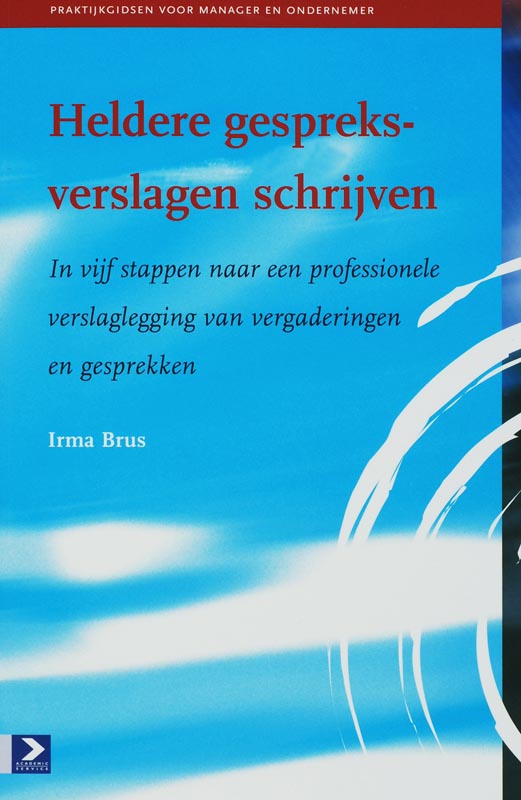 boekenbalie_9789052615035_cover Heldere gespreksverslagen schrijven / Praktijkgidsen voor manager en ondernemer
