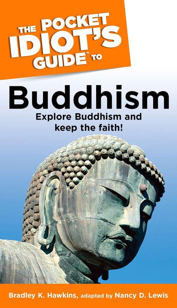 The Pocket Idiot's Guide to Buddhism