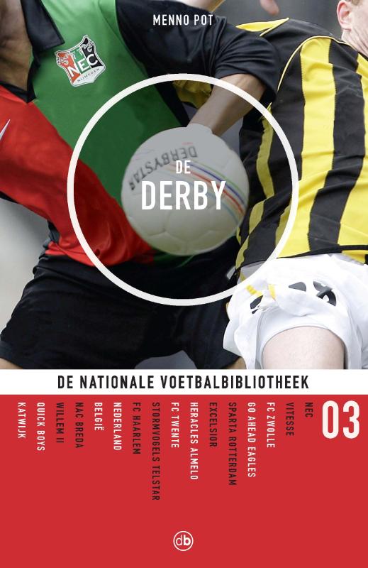 de Nationale Voetbalbibliotheek / 3 De derby / De Nationale Voetbalbibliotheek / 3