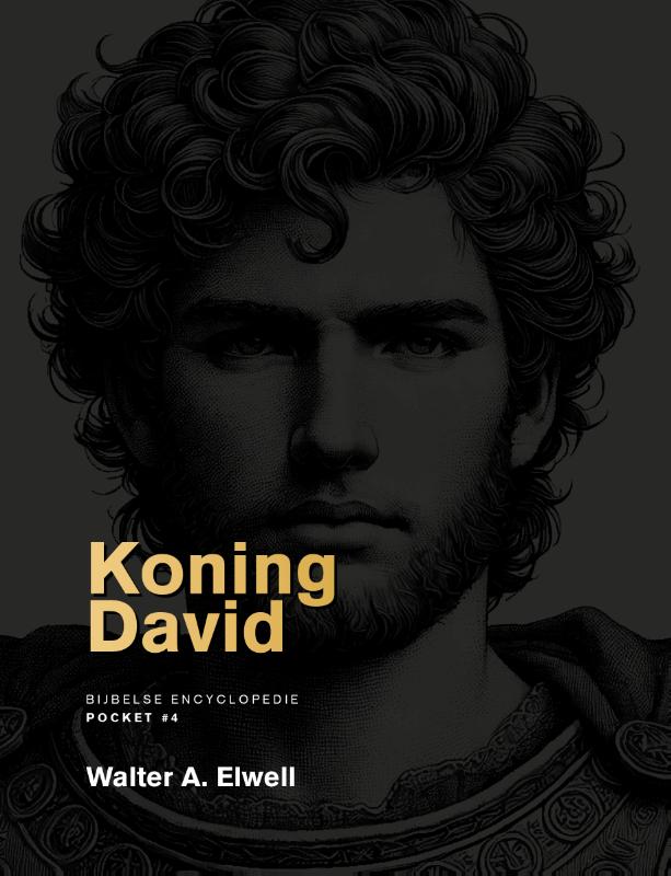 Koning David / Bijbelse encyclopedie pocket / 4