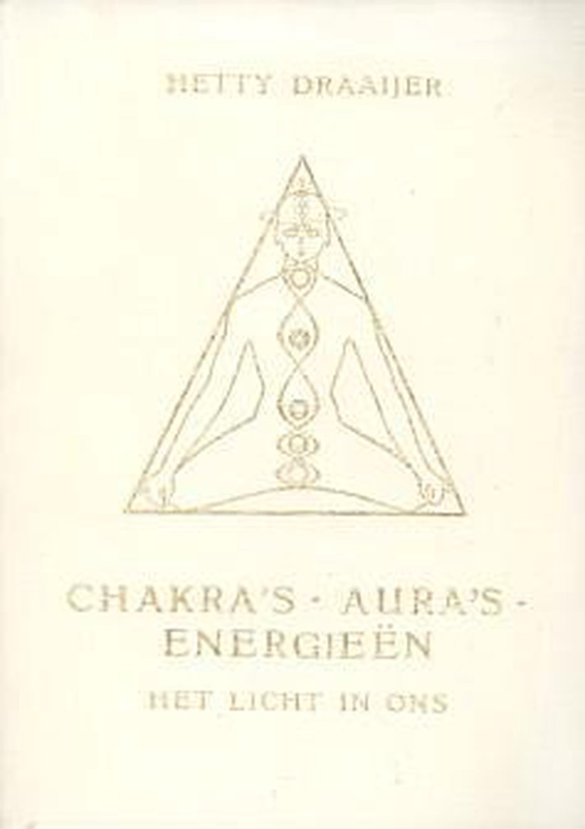 Chakra's, aura's en energieen