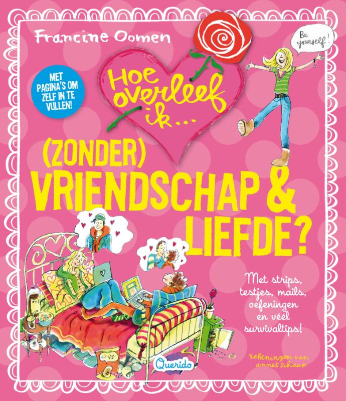 Francine Oomen Hoe Overleef Ik (zonder)vriendschap En Liefde / Hoe Overleef Ik