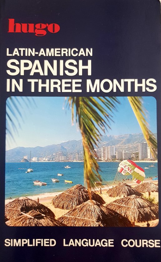 Latin-American Spanish in Three Months