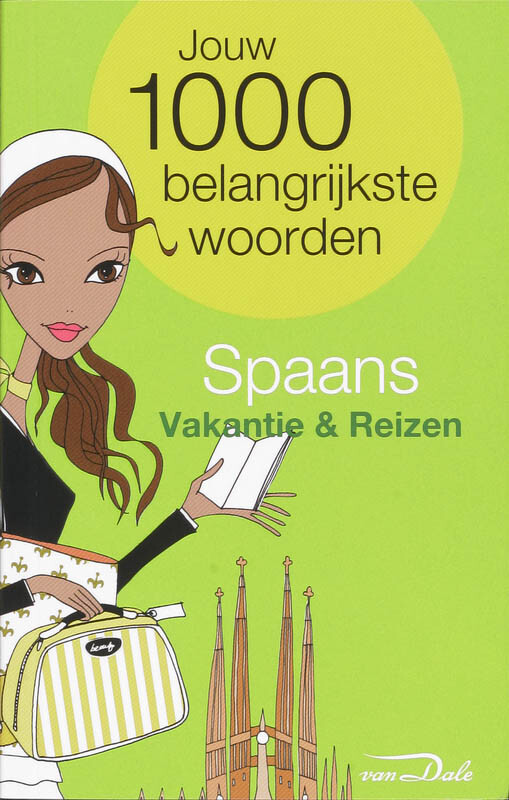 Spaans / vakantie en reizen / Jouw 1000 belangrijkste woorden