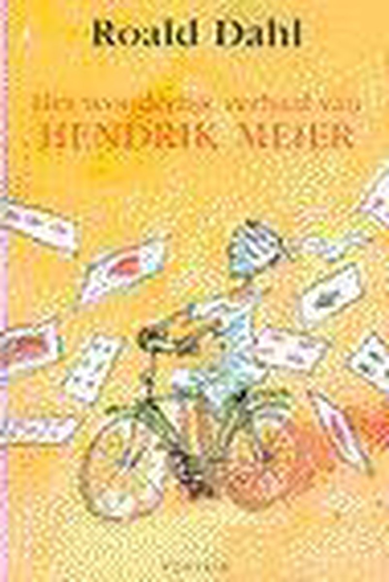 Wonderlijke Verhaal Van Hendrik Meier
