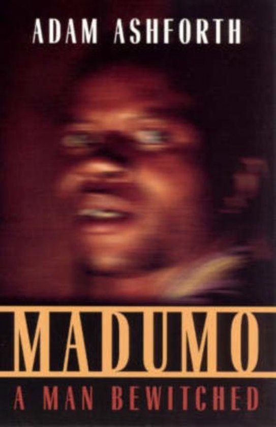 Adam Ashforth Madumo, A Man Bewitched