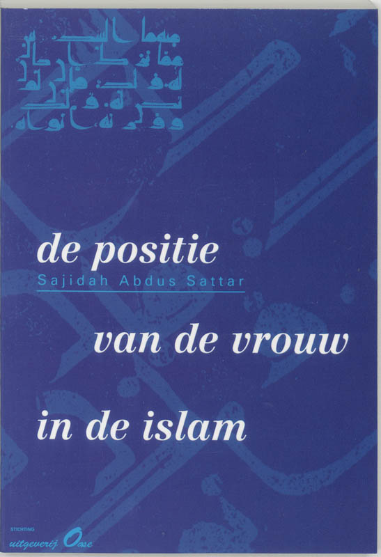 S.A. Sattar De Positie Van De Vrouw In De Islam