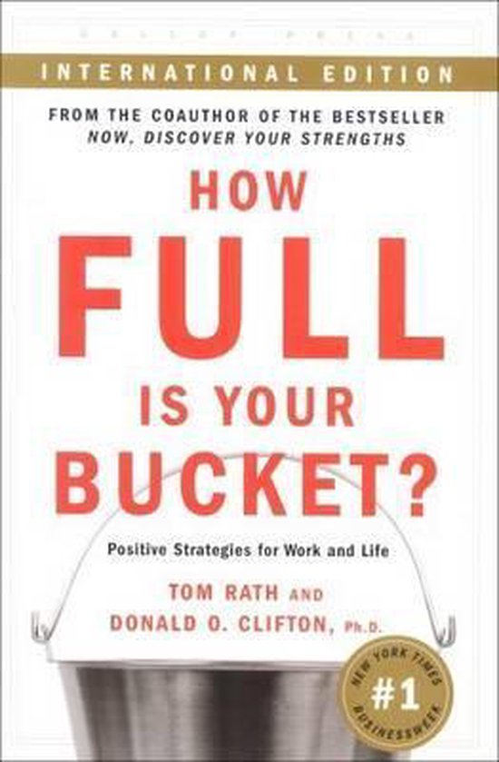 Donald O. Clifton How Full Is Your Bucket?