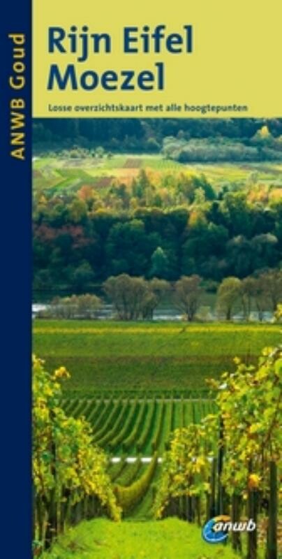 Rijn, Eifel, Moezel / ANWB goud