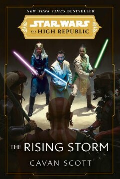 STAR WARS HIGH REPUBLIC NOVEL RISING STORM