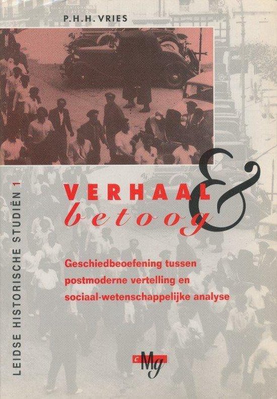Verhaal en betoog / Leidse historische studien / 1
