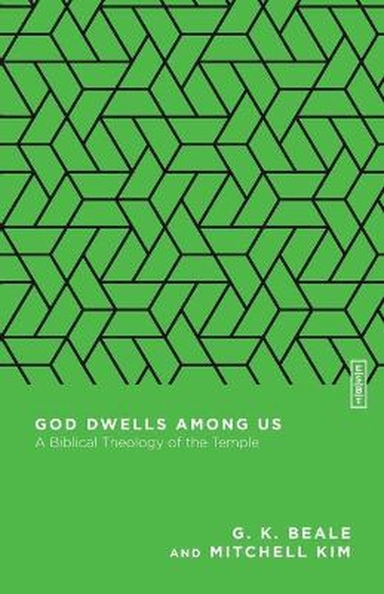 Essential Studies in Biblical Theology- God Dwells Among Us