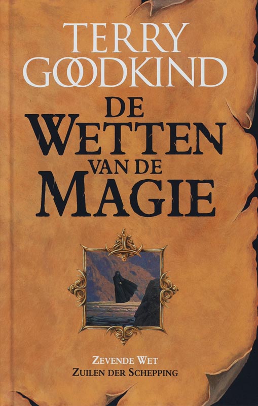 Terry Goodkind Zuilen Der Schepping / De Wetten Van De Magie / 7