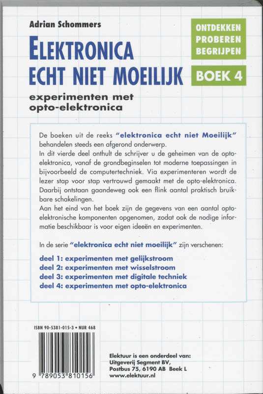 Elektronica echt niet moeilijk / Elektronica echt niet moeilijk ontdekken, proberen, begrijpen / 4 achterkant