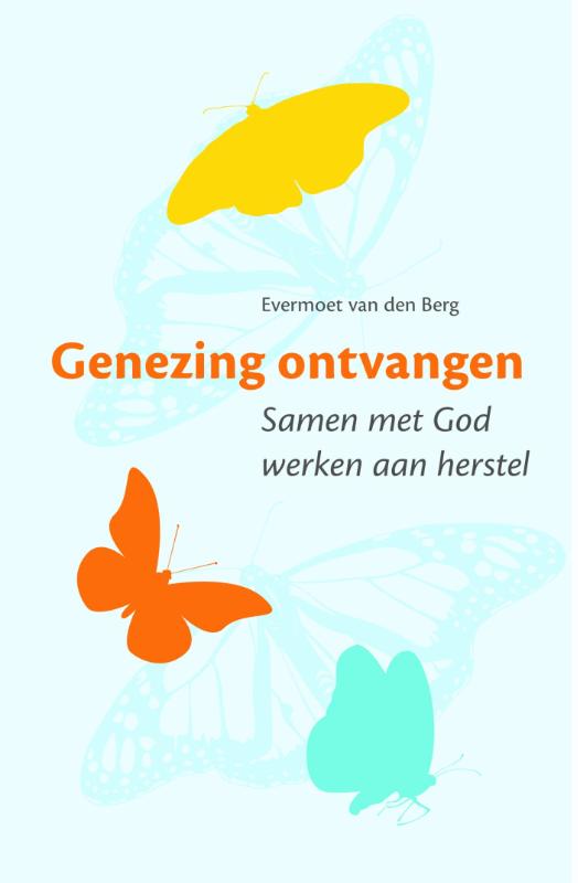 Evermoet van den Berg Genezing Ontvangen
