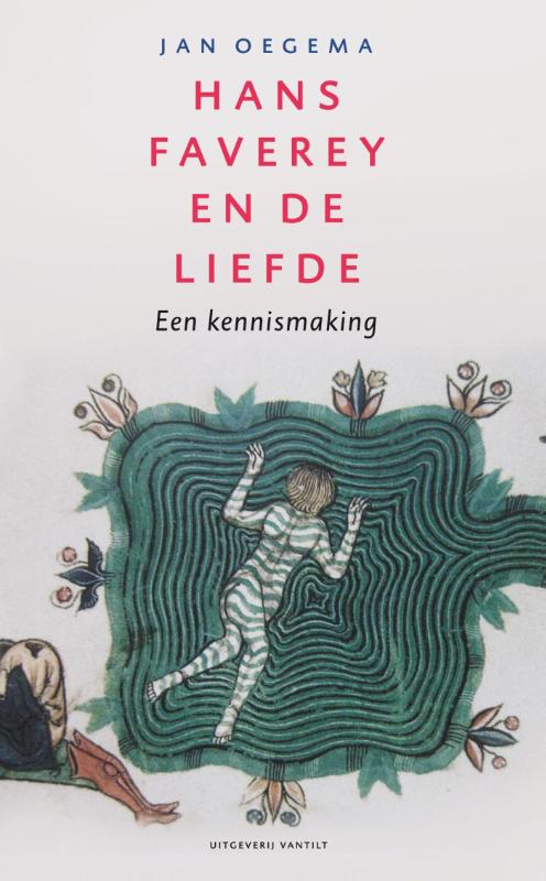 Jan Oegema Hans Faverey En De Liefde thumbnail