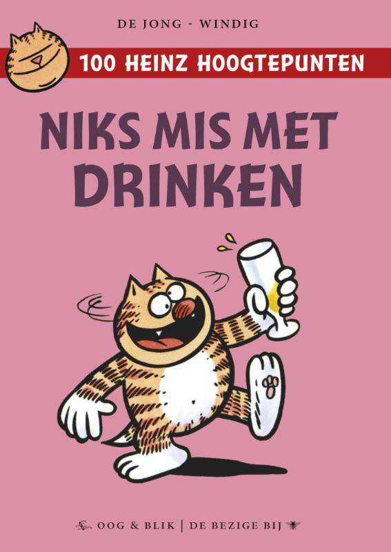 Niks mis met drinken / 100 Heinz hoogtepunten