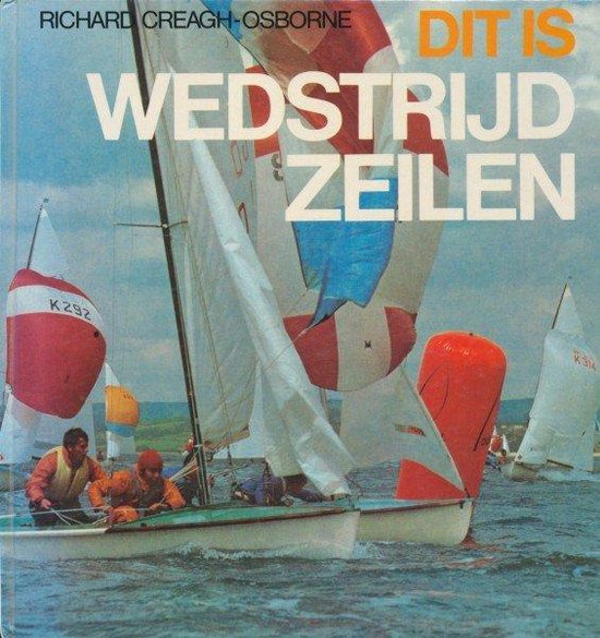 Dit is wedstrijdzeilen