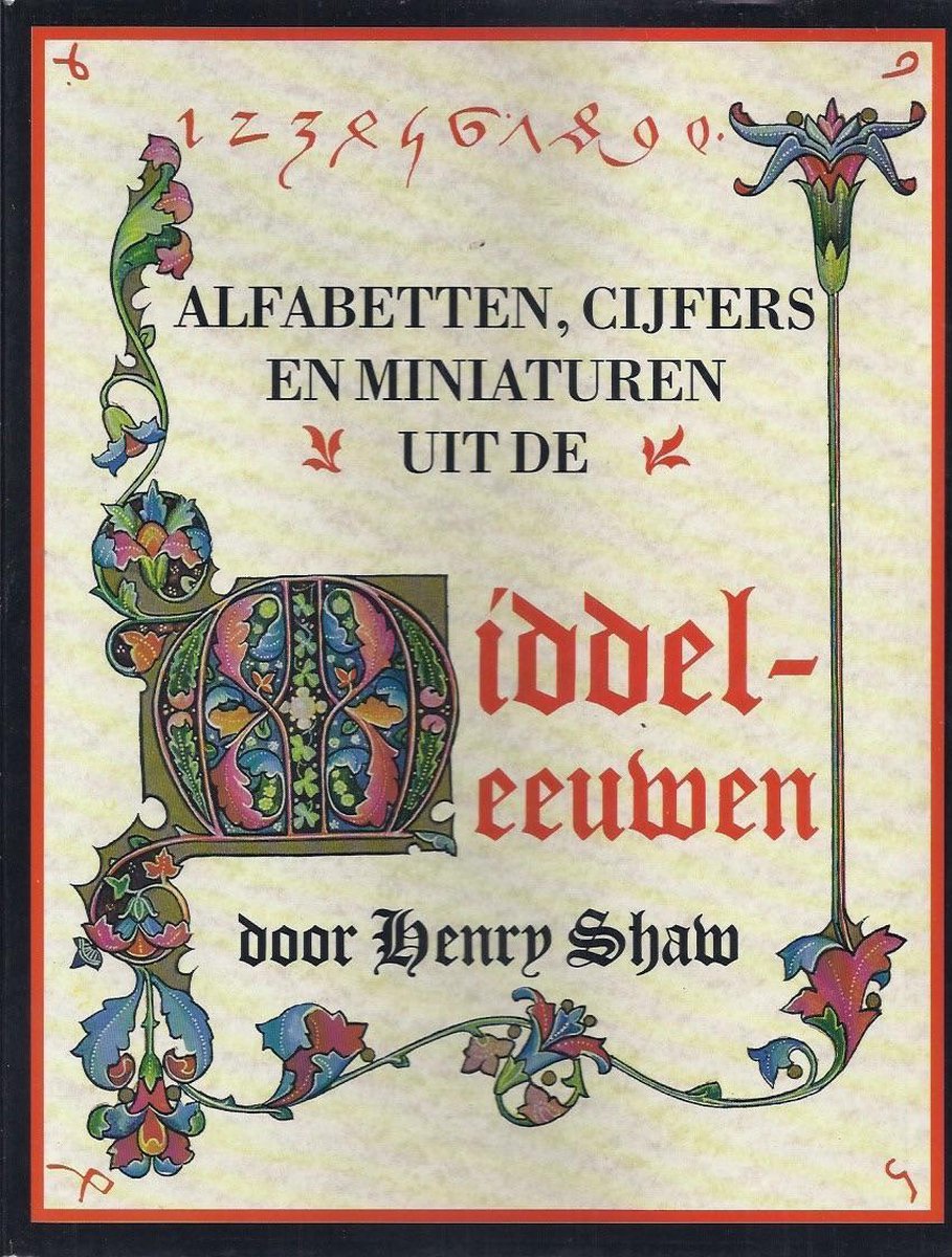 Alfabetten, cijfers en miniaturen uit de Middeleeuwen