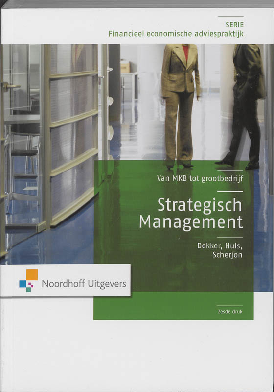 Strategisch management / Van MKB tot grootbedrijf / Financieel economisch adviespraktijk