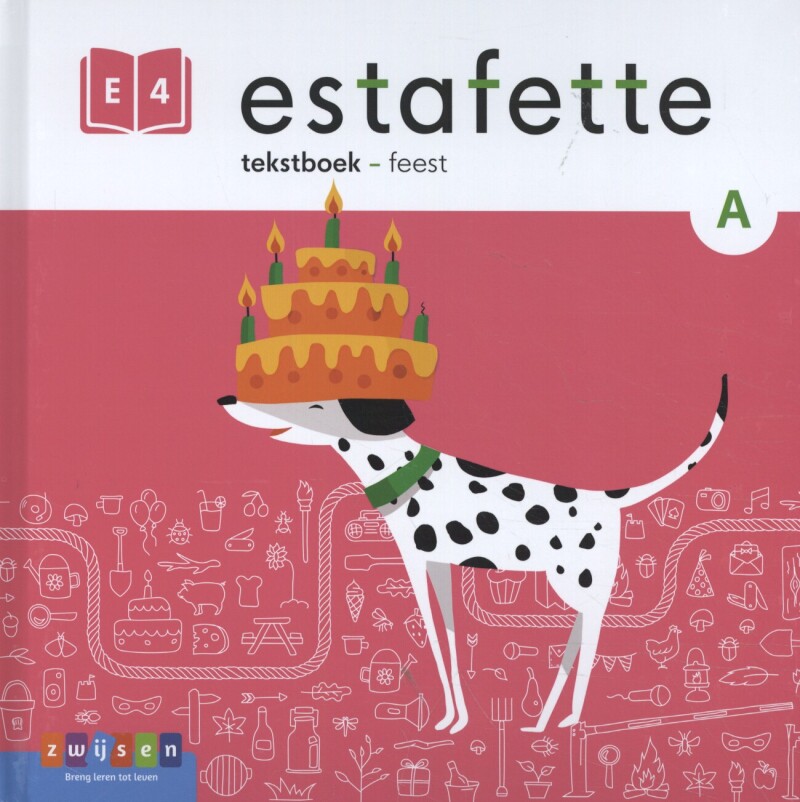 E4 A feest / Estafette / Tekstboek