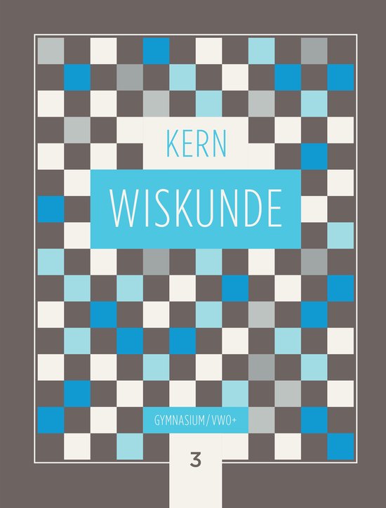 KERN Wiskunde / leerboek gymnasium/vwo+ 3