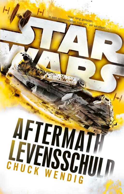 Chuck Wendig Aftermath Levensschuld / Star Wars