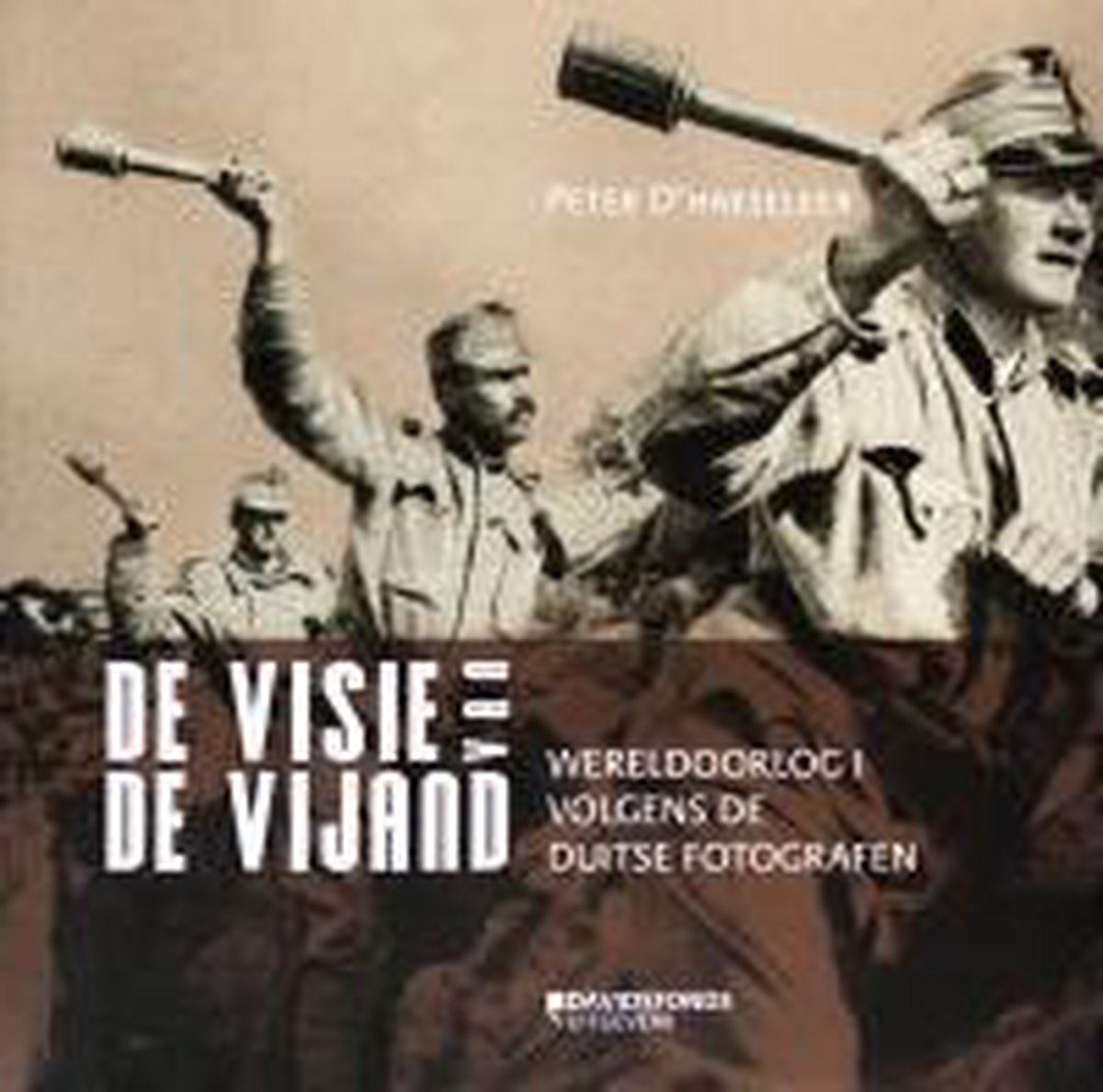 Peter d'Haeseleer De Visie Van De Vijand thumbnail
