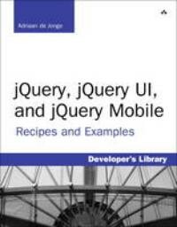 jQuery, jQuery UI, and jQuery Mobile
