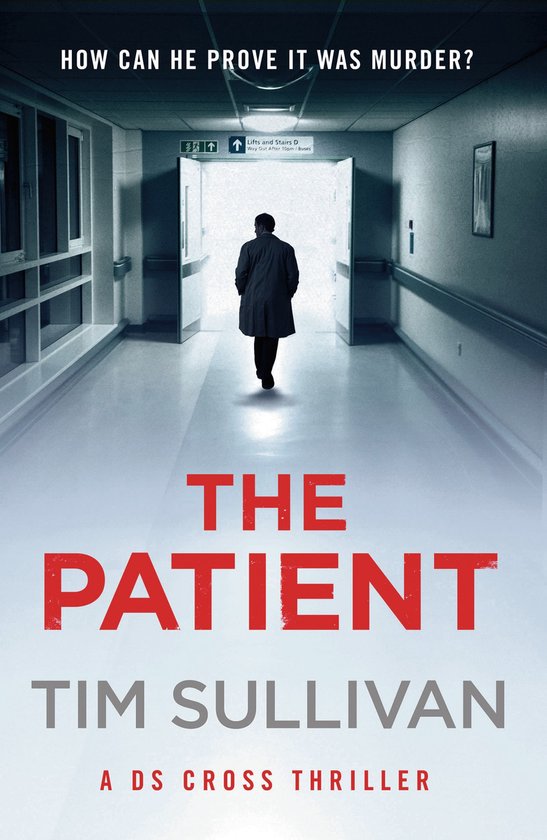 A DS Cross Thriller-The Patient
