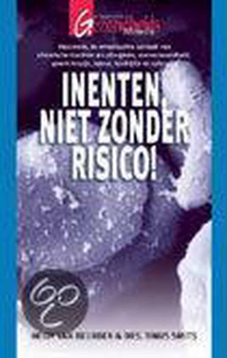 boekenbalie_9789021597584_cover Inenten, niet zonder risico! / Gezondheidsnieuws
