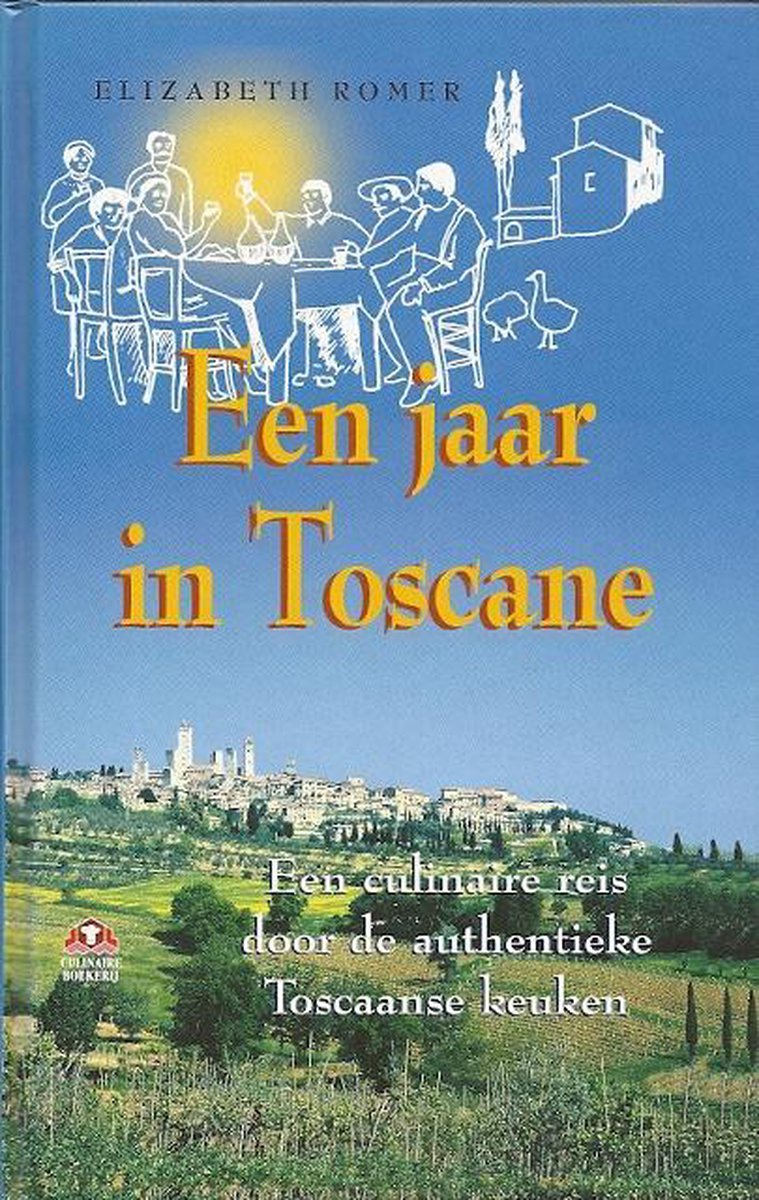 E. Romer Een Jaar In Toscane / Culinaire Boekerij