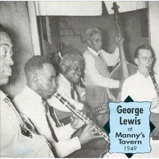 George Lewis - At Manny's Tavern 1949 (CD)