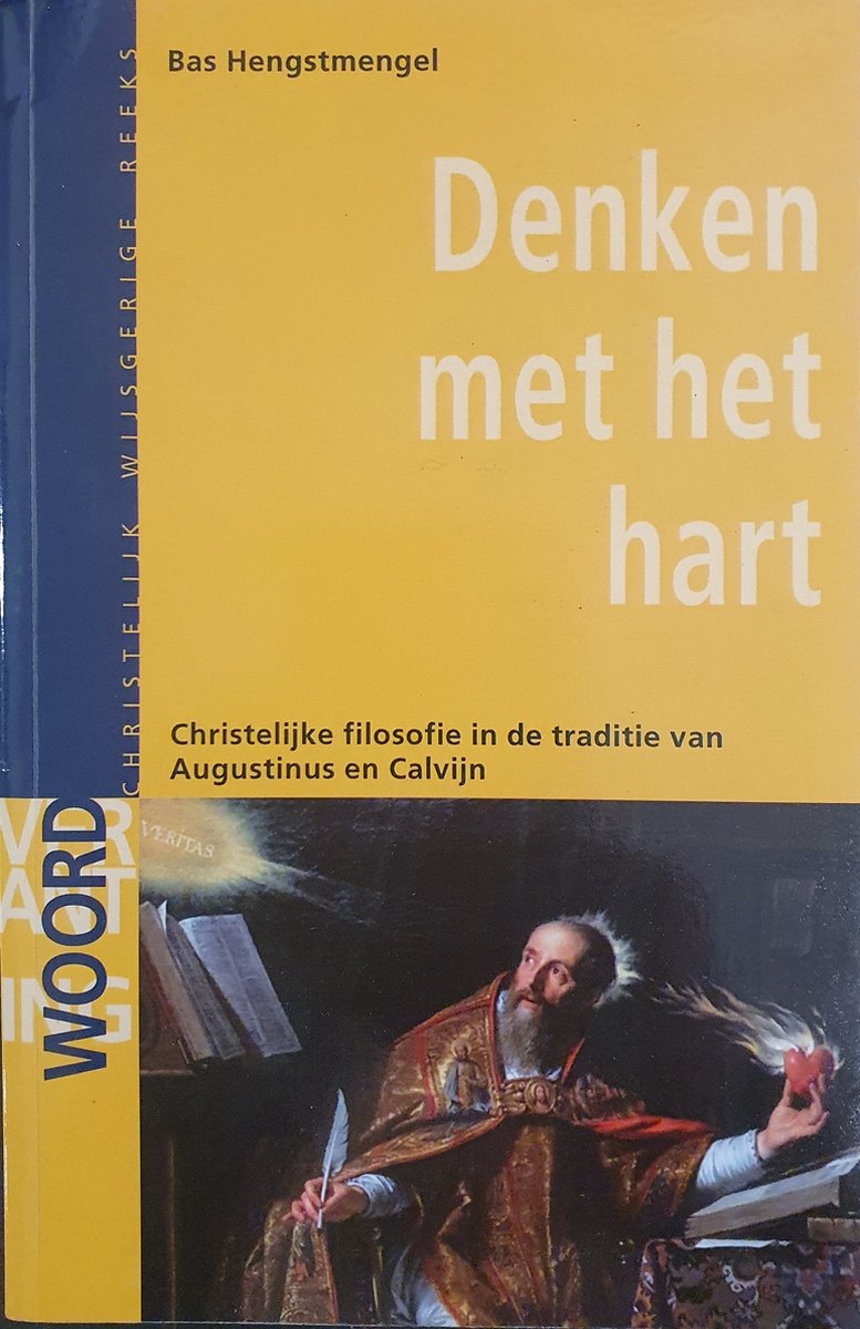 Bas Hengstmengel Christelijke Filosofie In De Traditie Van Augustinus En Calvijn / Verantwoording / 32