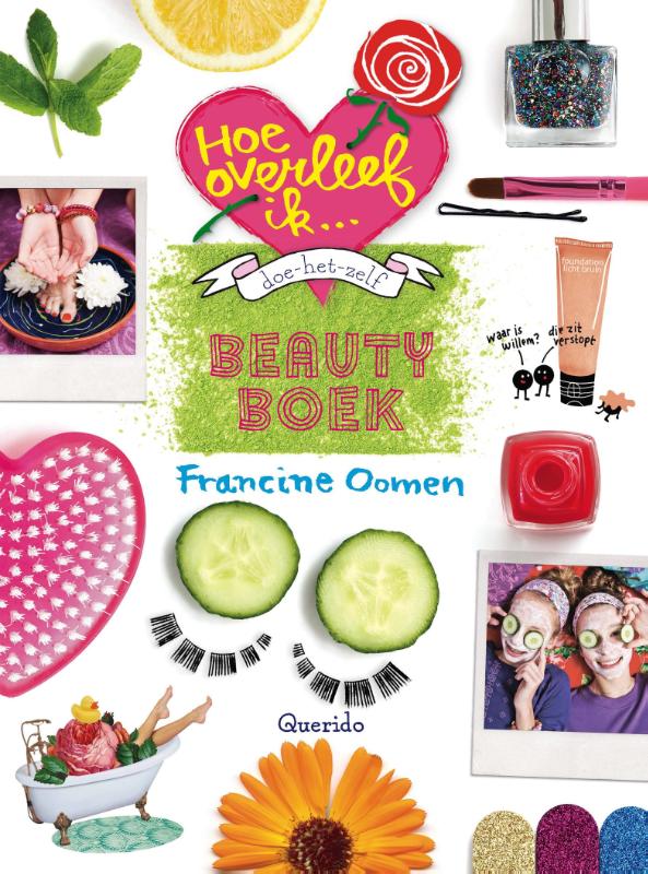 Francine Oomen Doe-het-zelf Beautyboek / Hoe Overleef Ik