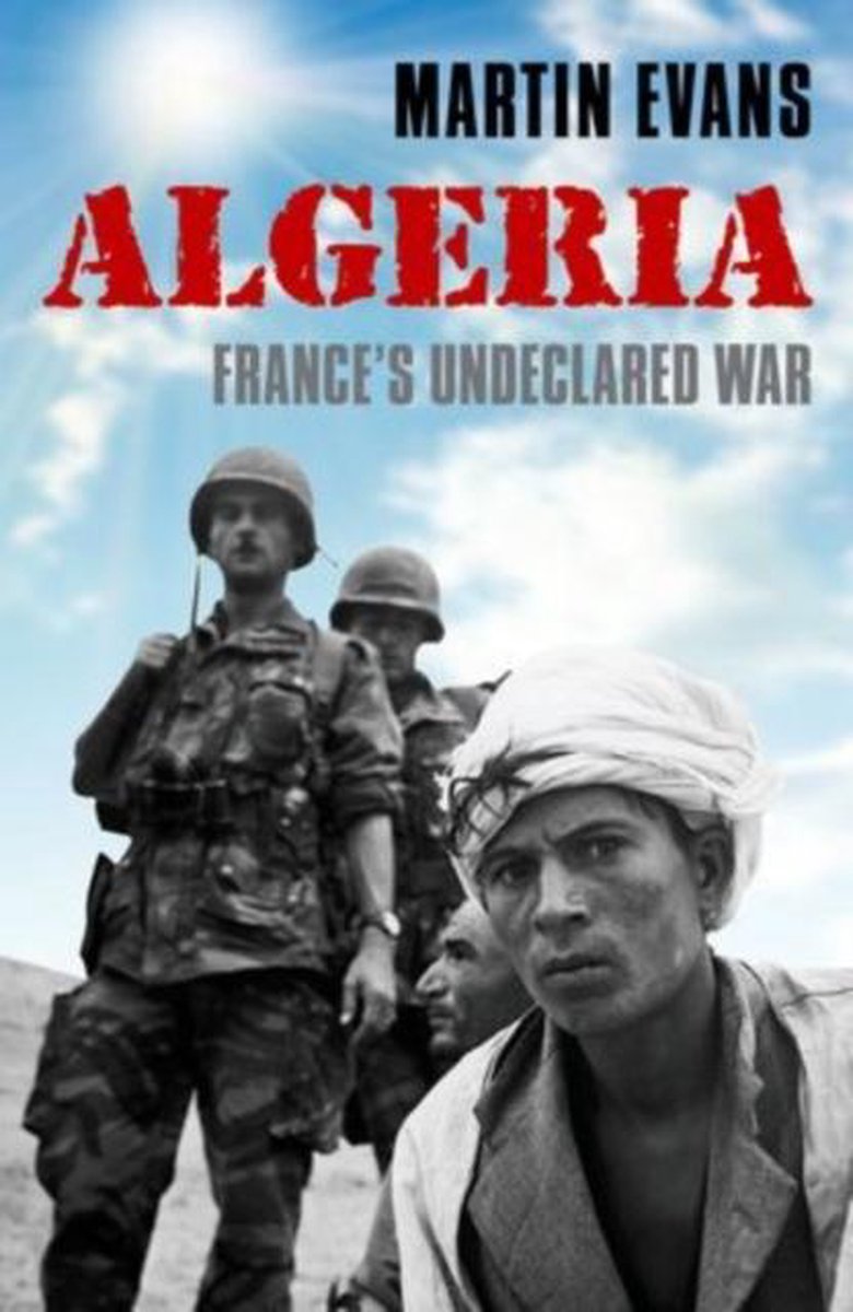 Algeria Frances Undeclared War