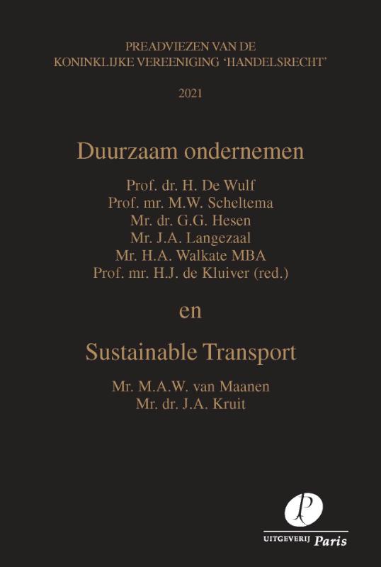 Duurzaam ondernemen en Sustainable Transport / Preadviezen Koninklijke Vereeniging Handelsrecht
