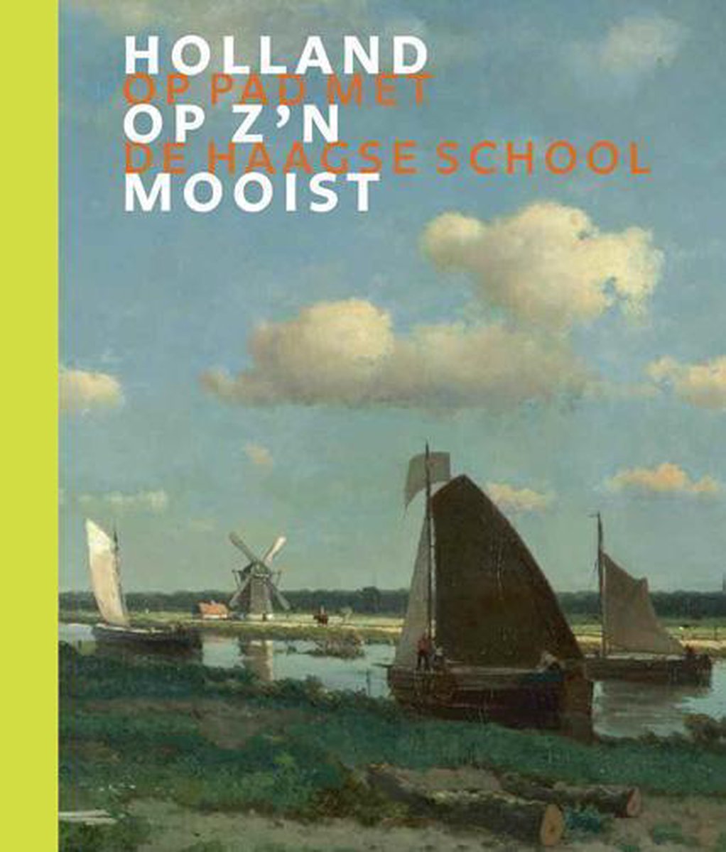 Holland op z'n mooist